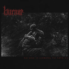 Load image into Gallery viewer, Burner - No One Is Coming to Save Us PRE-ORDER