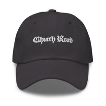 Load image into Gallery viewer, Church Road dad hat