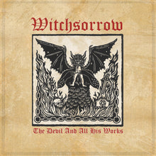 Load image into Gallery viewer, Witchsorrow - The Devil And All His Works PRE-ORDER
