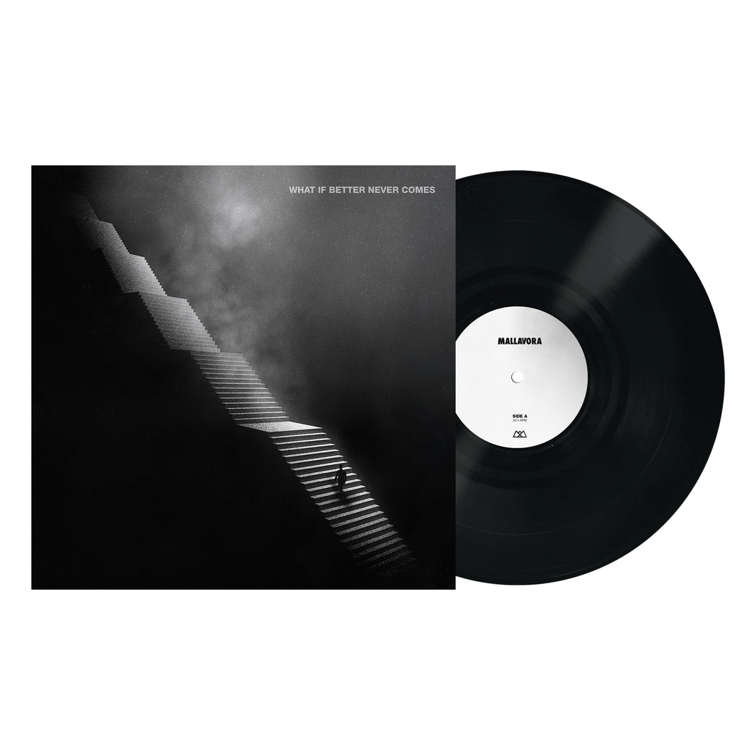 Mallavora - What If Better Never Comes? PRE-ORDER