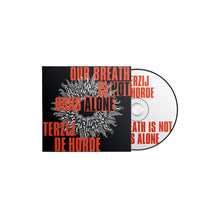Load image into Gallery viewer, Terzij de Horde - Our Breath Is Not Ours Alone PRE-ORDER
