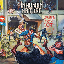 Load image into Gallery viewer, Inhuman Nature - Greater Than Death PRE-ORDER
