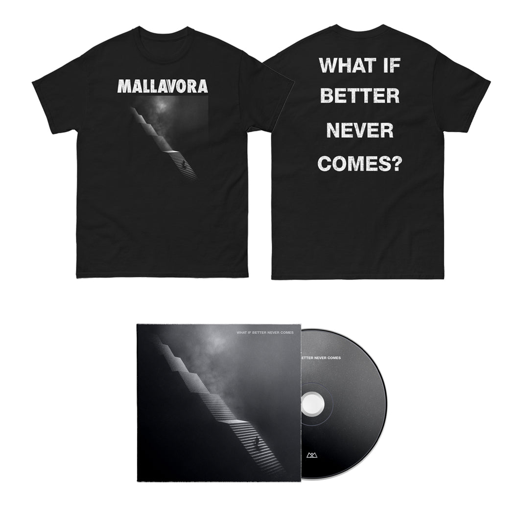Mallavora - What If Better Never Comes? CD + shirt PRE-ORDER