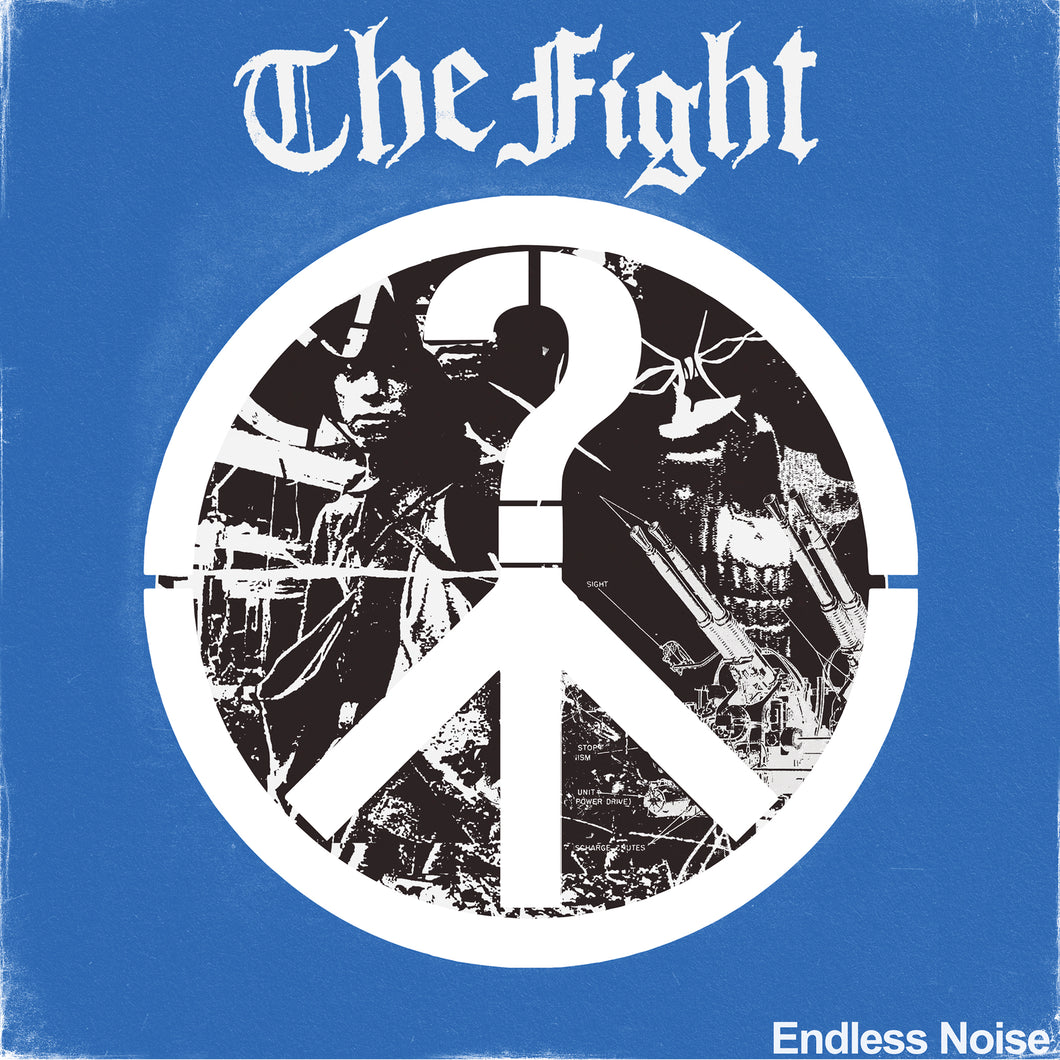 The Fight - Endless Noise