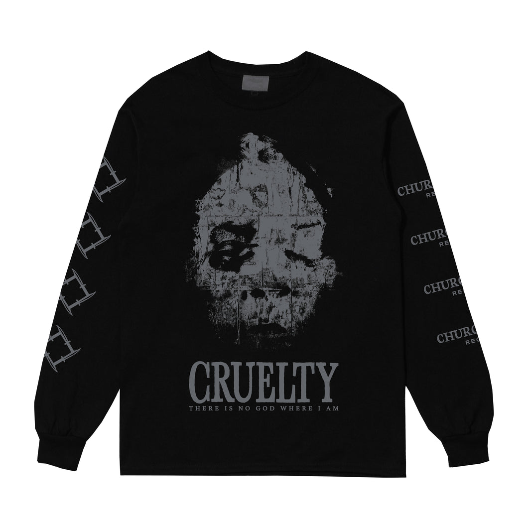 Cruelty - There Is No God Where I Am Long Sleeve