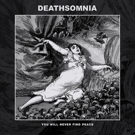 Deathsomnia - You Will Never Find Peace LP (Isolation Records)