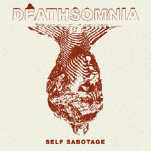 Load image into Gallery viewer, Deathsomnia - Self Sabotage 7&quot; (Isolation Records)
