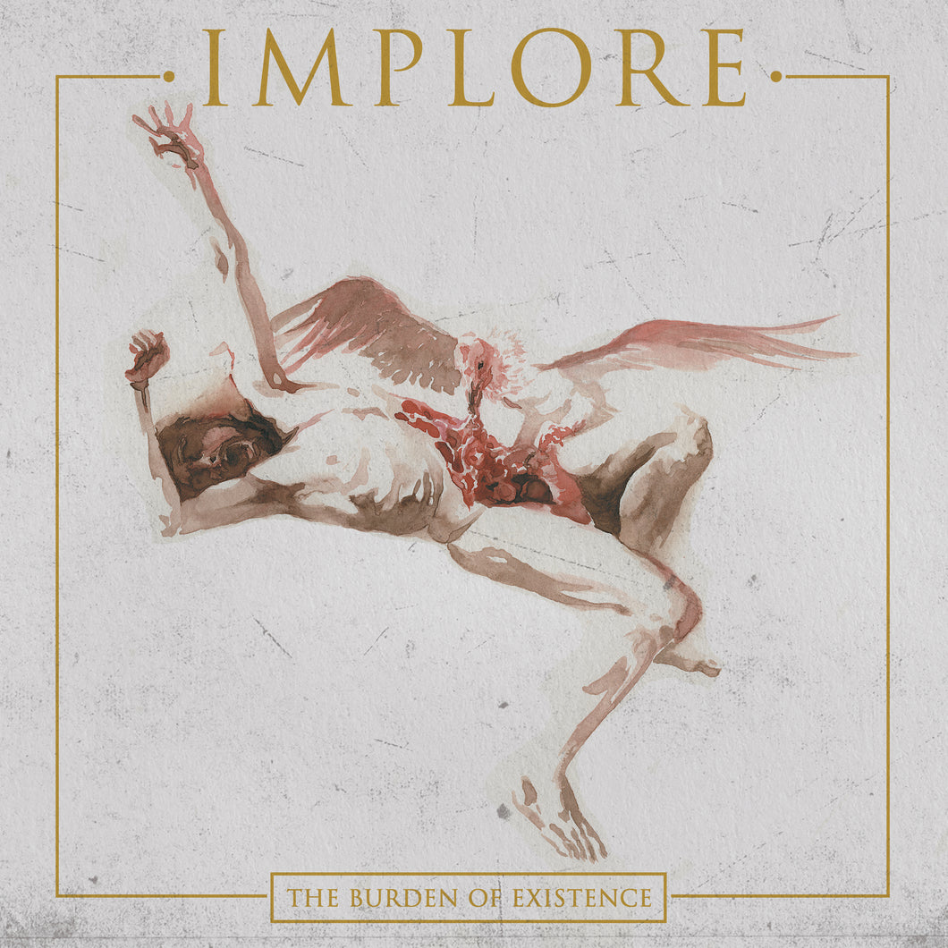 Implore - The Burden of Existence
