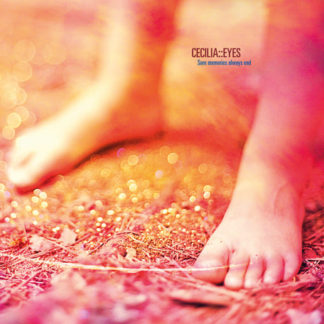 Cecilia::Eyes - Sore Memories Always End LP (Dunk! Records)